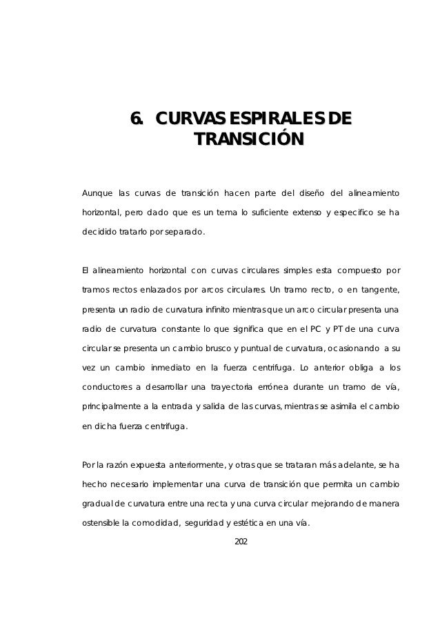 6. CURVAS ESPIRALES DE                  TRANSICIÃ“NAunque las curvas de transiciÃ³n hacen parte del diseÃ±o del alineamientoh...