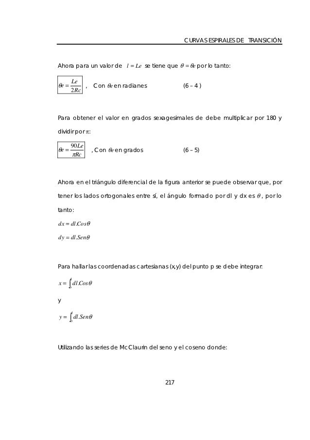 CURVAS ESPIRALES DE TRANSICIÃ“NAhora para un valor de l           Le se tiene que       e por lo tanto:        Le    e     ...