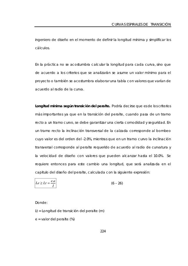 CURVAS ESPIRALES DE TRANSICIÃ“Ningeniero de diseÃ±o en el momento de definir la longitud mÃ­nima y simplificar loscÃ¡lculos.En...