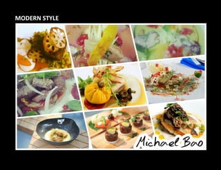 MODERN STYLE
 