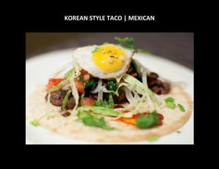 KOREAN STYLE TACO | MEXICAN
 