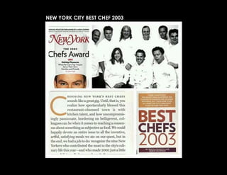 NEW YORK CITY BEST CHEF 2003
 