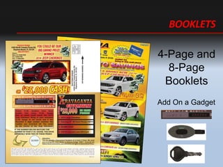 BOOKLETS
4-Page and
8-Page
Booklets
Add On a Gadget
 