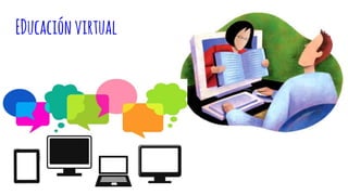 EDucaciónvirtual
 