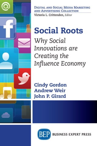 Social Root Social roots why social innovations are creating the influence economy ...
