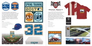 20 17
PORT ST. LUCIE
The Motor Sport Country Club approached Romeo+Co.
to create a unique brand for a unique concept - a
country club for motor sport enthusiasts. Upon
developing a successful brand mark, the client was
excited to explore additional avenues to build the brand.
For events, we created “pit crew” shirts with a retro
iconic image that was also used as a poster design for
the event premises.
Tasks:
• Brand Design
• Teaser Brochure
• Poster Design
• Trade Booth
• Merchandise Design
• Website Design
Our relationship with Major League Baseball has
spanned over 28 years and every project is a joy to work
on. This year we were asked to develop themes for the
2017 Spring Training branding. After presenting three
strong approaches, MLB selected the Camp Batter-
ton theme. The theme’s key criteria are anticipation,
camaraderie, friendship, challenges & skills. Play well
gentlemen!
Tasks:
• Theme: Camp Batterton
• Spring Training Primary Mark
• Cactus & Grapefruit League Marks
• Ball Club City Tags
• Uniform Patches
• Base Mark
• On Field Marks
 