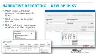 NARRATIVE REPORTING – NEW RP IN SV
> When Doclet Generation
complete, you can assign the
types
> Click on Import to finish the
process
> Return to the web to complete
workflow and other properties
 