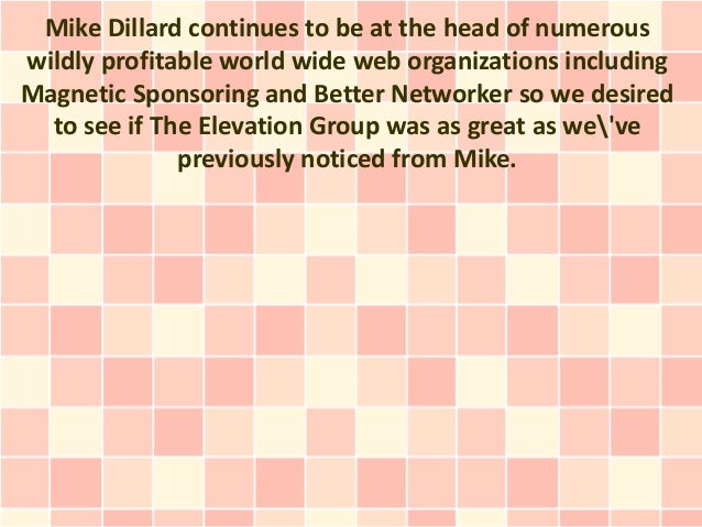 Review Of Mike Dillard S The Elevation Group