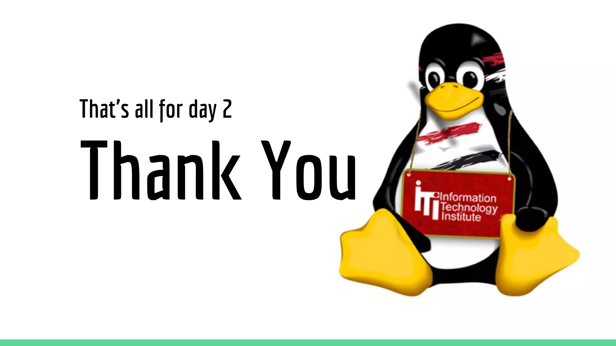 Thank You
That's all for day 2
 