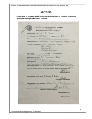 Summer Research Report-Fresh and Hardened Characteristics of Normal Strength SCC
38
Department of Civil Engineering, IIT Roorkee.
APPENDIX
1. Application to program and Consent Letter From Parent Institute, Veermata
Jijabai Technological Institute, Mumbai.
 