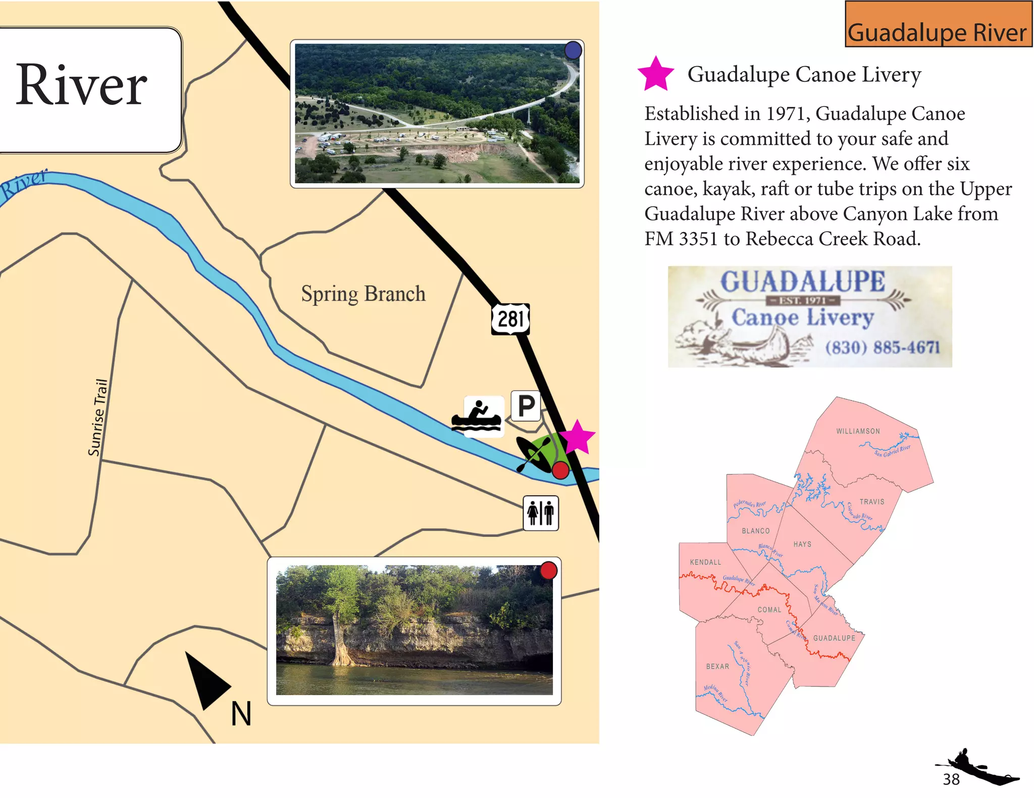 38
Guadalupe River
River Established in 1971, Guadalupe Canoe
Livery is committed to your safe and
enjoyable river experience. We offer six
canoe, kayak, raft or tube trips on the Upper
Guadalupe River above Canyon Lake from
FM 3351 to Rebecca Creek Road.
Guadalupe Canoe Livery
 