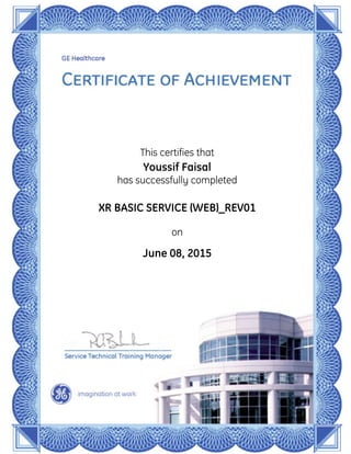 This certifies that
Youssif Faisal
has successfully completed
XR BASIC SERVICE (WEB)_REV01
on
June 08, 2015
 
