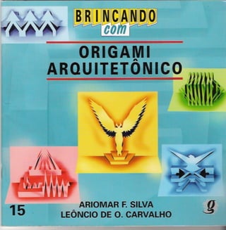 88 brincando com origami arquitetonico