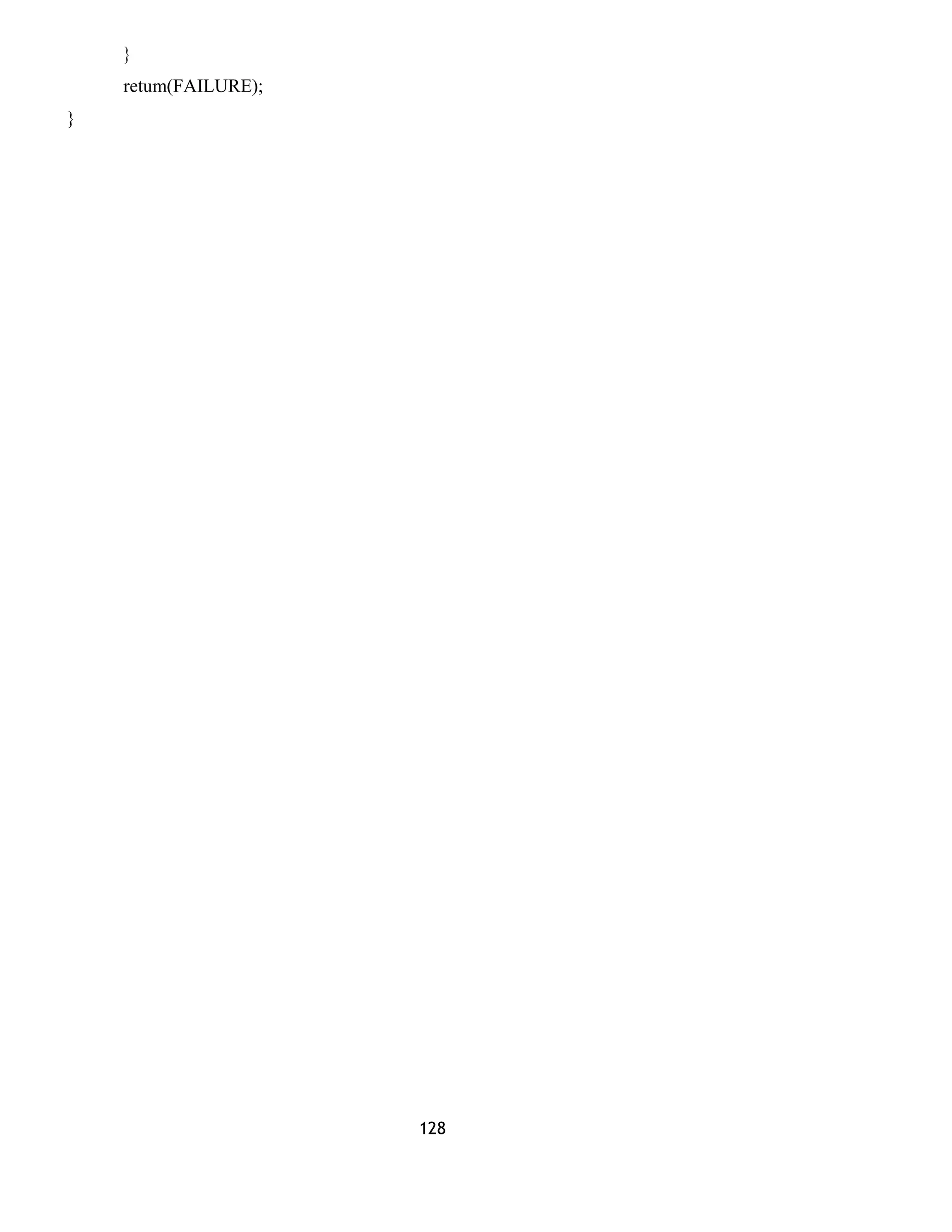 }
retum(FAILURE);
}
128
 