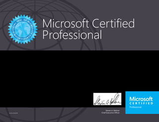 Steven A. Ballmer
Chief Executive Officer
Microsoft Certified
Professional
Part No. X18-83700
LUKHOLO V JENETO
Has successfully completed the requirements to be recognized as a Microsoft Certified Professional.
Date of achievement: 06/28/2013
Certification number: E326-4711
 