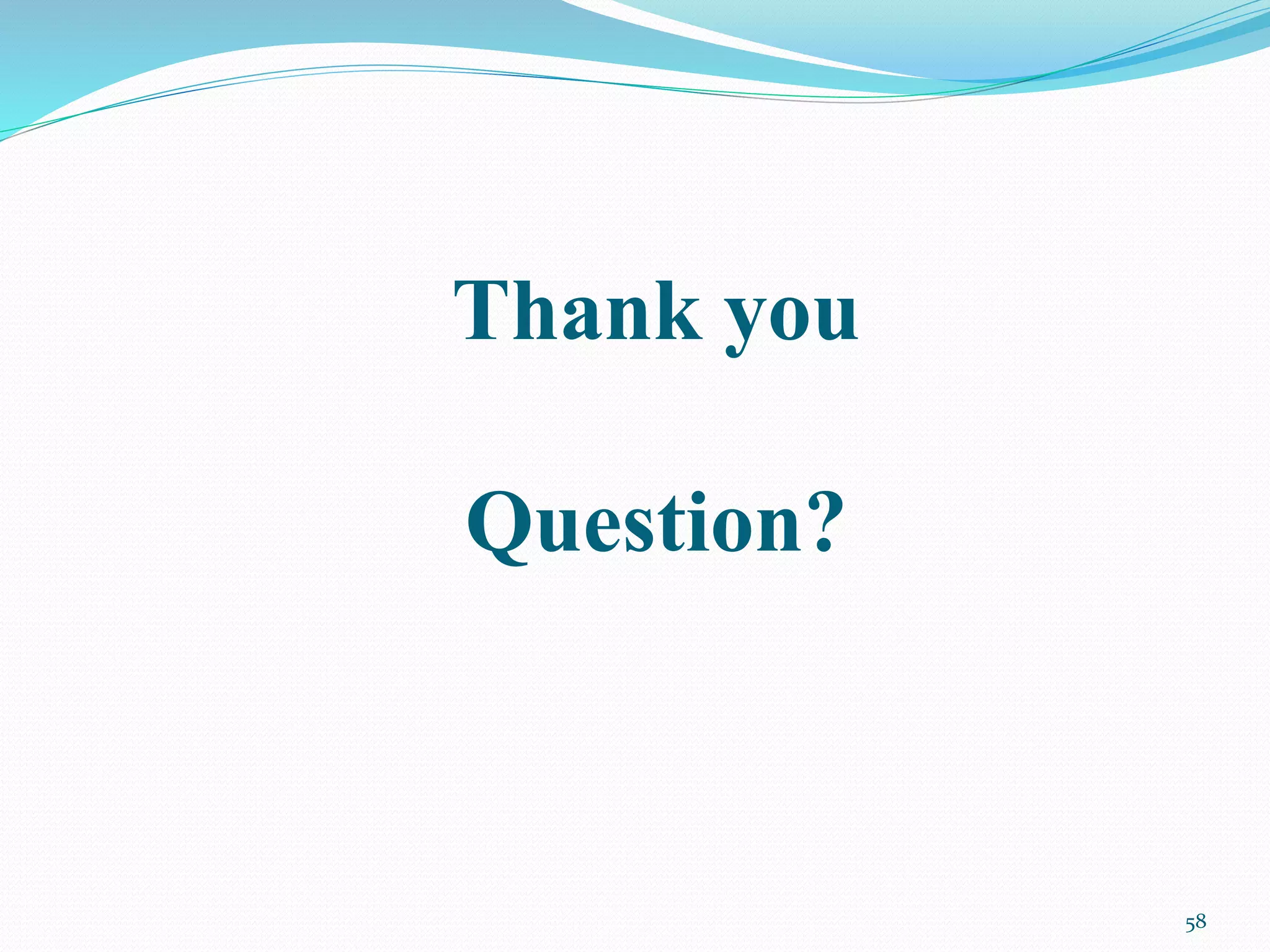 Thank you
Question?
58
 