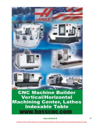 www.attotech.lk
STAYING ON THE CUTTING EDGE OF THE ADVANCES IN AUTOMATION, CONTROL PRODUCTS AND MANUFACTURING SOLUTIONS
11
 