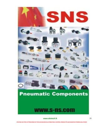 www.attotech.lk
STAYING ON THE CUTTING EDGE OF THE ADVANCES IN AUTOMATION, CONTROL PRODUCTS AND MANUFACTURING SOLUTIONS
21
 