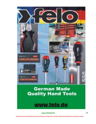 www.attotech.lk
STAYING ON THE CUTTING EDGE OF THE ADVANCES IN AUTOMATION, CONTROL PRODUCTS AND MANUFACTURING SOLUTIONS
24
 