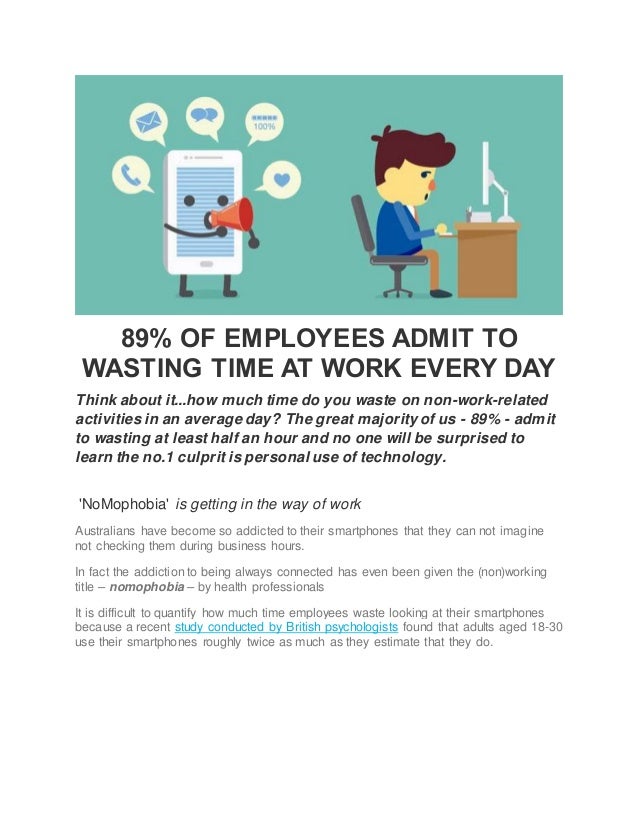89 OF EMPLOYEES ADMIT TO WASTING TIME AT WORK EVERY DAY