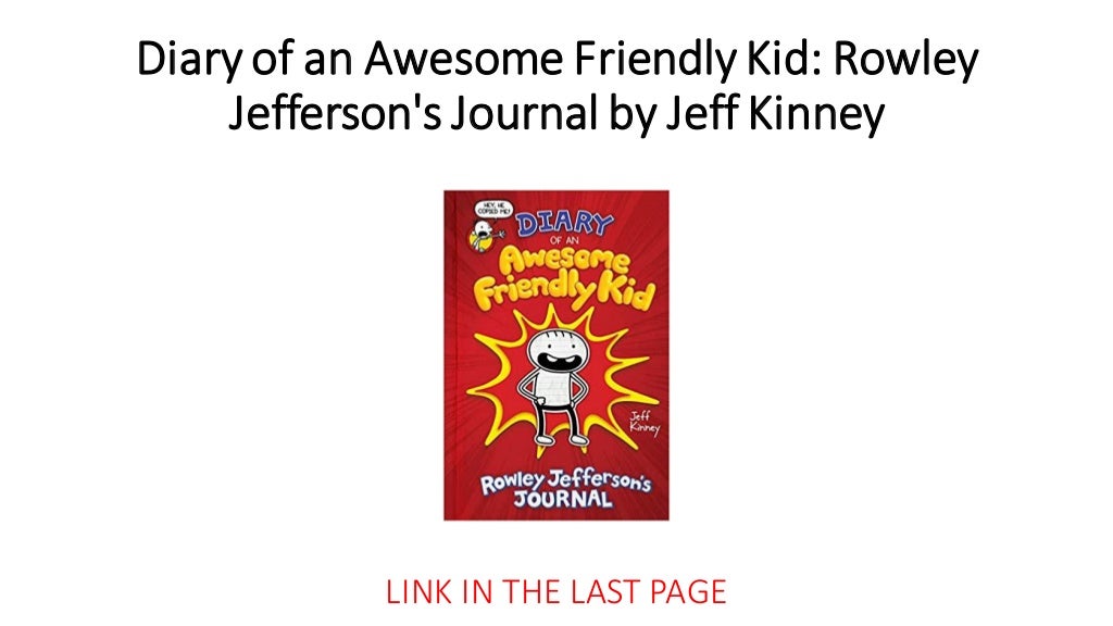 Diary of an Awesome Friendly Kid Rowley Jefferson's Journal books on…