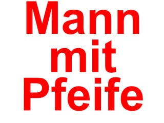 Mann mit Pfeife 