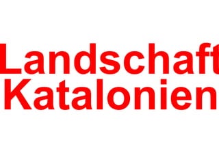 Landschaft Katalonien 