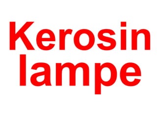 Kerosin lampe 