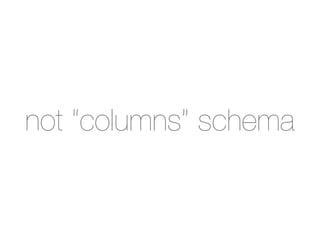 not “columns” schema
 