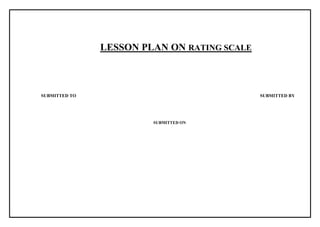 Lesson Rating Comprehensive Lesson Plan on Rating Scale in Midwifery Nursing ...