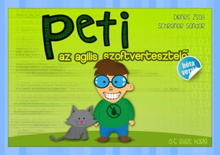 Peti, az agilis szoftvertesztelő