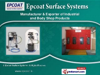 Manufacturer & Exporter of Industrial
     and Body Shop Products
 