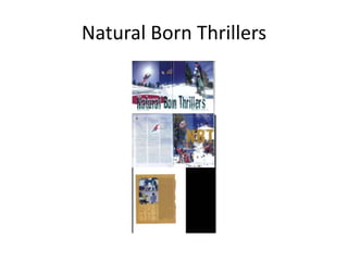 Natural Born Thrillers
 
