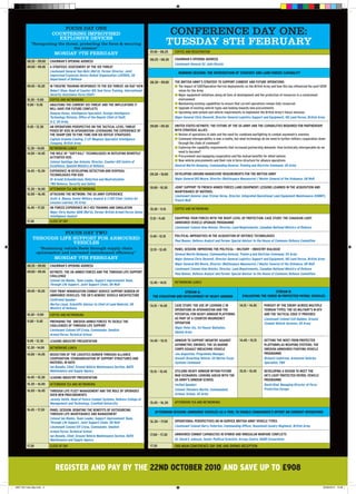 w


                                    FOCUS DAY ONE
                                COUNTERiNg impROviSED                                                                 CONFERENCE DAY ONE:
                                  ExplOSivE DEviCES
                “Recognising the threat, protecting the force & securing
                                     the mission”
                                                                                                                     TUESDAY 8TH FEBRUARY
                                                                                                     07.45 – 08.25    COFFEE AND REGISTRATION
                                  mONDAY 7TH FEBRUARY
                                                                                                     08.25 – 08.30    CHAIRMAN’S OPENING ADDRESS
             08.55 – 09.00     CHAIRMAN’S OPENING ADDRESS
                                                                                                                      Lieutenant General Sir John Kiszely
             09.00 – 09.45     A STRATEGIC ASSESSMENT OF THE IED THREAT
                               Lieutenant General Tom Metz (Ret’d), Former Director, Joint                              MornInG SESSIon: ThE InTErSECTIon oF STrATEGY And LAnd ForCES CAPAbILITY
                               Improvised Explosive Device Defeat Organisation (JIEDDO), US
                               Department of Defence
                                                                                                     08.30 – 09.00    THE BRITISH ARMY’S STRATEGY TO SUPPORT CURRENT AND FUTURE OPERATIONS
             09.45 – 10.30     IN THEATRE TRAINING RESPONSES TO THE IED THREAT: AN ISAF VIEW                          n The impact of ISAF/Operation Herrick deployments on the British Army and how this has influenced the post-SDSR
                               Robert Shaw, Head of Counter IED Task Force Training, International                      vision for the Army
                               Security Assistance Force (ISAF)                                                       n Major equipment initiatives along all lines of development and the protection of resources in a constrained
             10.30 – 11.00     COFFEE AND NETWORKING                                                                    environment
             11.00 – 11.45     ANALYSING THE CURRENT IED THREAT AND THE IMPLICATIONS IT                               n Maintaining existing capabilities to ensure that current operations remain fully resourced
                               WILL HAVE FOR FUTURE CONFLICTS                                                         n Upgrade of existing vehicle types and looking towards new procurements
                               Dwayne Hynes, Intelligence Specialist, Foreign Intelligence                            n Upcoming land system and vehicle requirements to implement the British Army’s future missions
                               Technology Division, Office of the Deputy Chief of Staff,                              Major General Chris Deverell, Director General Logistics Support and Equipment, HQ Land Forces, British Army
                               G-2, US Army
             11.45 – 12.30     AN OPERATIONS PERSPECTIVE ON THE TACTICAL LEVEL THREAT                09.00 – 09.30    UNITED STATES KEYNOTE: THE FUTURE OF THE US ARMY AND THE CAPABILITIES REQUIRED FOR PARTNERSHIP
                               POSED BY IEDS IN AFGHANISTAN: LEVERAGING THE EXPERIENCE OF                             WITH STRATEGIC ALLIES
                               THE SHARP END TO FINE TUNE OUR IED DEFEAT STRATEGIES                                   n Review of operations to date and the need for combined warfighting to combat asymmetric enemies
                               Captain Graeme Cowling, 2 I/C Weapons Specialist Intelligence                          n Command interoperability is now a reality, but what technology do we need to further military cooperation down
                               Company, British Army                                                                    through the chain of command?
             12.30 – 14.00     NETWORKING LUNCH                                                                       n Exploring the capability requirements that increased partnership demands: How technically interoperable do we
             14.00 – 14.45     THE ROLE OF “SOFT-KILL” TECHNOLOGIES IN DEFEATING REMOTELY                               need to become?
                               ACTIVATED IEDS                                                                         n Procurement and equipping cooperation and the mutual benefits for allied nations
                               Colonel Santiago San Antonio, Director, Counter-IED Centre of                          n New vehicle procurements and their role in force structure for alliance operations
                               Excellence, Spanish Ministry of Defence                                                General Martin Dempsey, Commanding General, Training and Doctrine Command, US Army
             14.45 – 15.30     EXPERIENCE IN DEVELOPING DETECTION AND DISPOSAL
                               TECHNOLOGIES FOR IEDS                                                 09.30 – 10.00    DEVELOPING GROUND MANOEUVRE REQUIREMENTS FOR THE BRITISH ARMY
                               Dr Arnold Schoolderman, Detection and Neutralization                                   Major General Bill Moore, Director (Battlespace Manoeuvre) / Master General of the Ordnance, UK MoD
                               TNO Defence, Security and Safety
             15.30 – 16.00     AFTERNOON TEA AND NETWORKING                                          10.00 – 10.30    JOINT SUPPORT TO FRENCH ARMED FORCES LAND EQUIPMENT: LESSONS LEARNED IN THE ACQUISITION AND
                                                                                                                      MAINTENANCE OF MATERIEL
             16.00 – 16.45     ATTACKING THE NETWORK: THE US ARMY EXPERIENCE
                                                                                                                      Lieutenant General Jean Tristan Verna, Director, Integrated Operational Land Equipment Maintenance (SIMMT),
                               Scott A. Blaney, Senior Military Analyst & C-IED Chief, Centre for                     French MoD
                               Lessons Learned, US Army
             16.45 – 17.30     UK FORCES EXPERIENCE IN C-IED TRAINING AND SIMULATION                 10.30 – 11.15    COFFEE AND NETWORKING
                               Major Chris Hunter QGM (Ret’d), Former British Armed Forces Senior
                               Intelligence Analyst
                                                                                                     11.15 – 11.45    EQUIPPING YOUR FORCES WITH THE RIGHT LEVEL OF PROTECTION: CASE STUDY: THE CANADIAN LIGHT
             17.30             CLOSE OF DAY                                                                           ARMOURED VEHICLE UPGRADE PROGRAMME
                                                                                                                      Lieutenant Colonel Alan Bolster, Director, Land Requirements, Canadian National Ministry of Defence
                            FOCUS DAY TWO
                                                                                                     11.45 – 12.15    POLITICAL IMPERATIVES IN THE ACQUISITION OF DEFENCE TECHNOLOGIES
                  THROUgH liFE SUppORT FOR ARmOURED                                                                   Paul Beaver, Defence Analyst and Former Special Advisor to the House of Commons Defence Committee
                               vEHiClES
                       “Sustaining vehicle fleets through supply chain                               12.15 – 12.45    PANEL SESSION: IMPROVING THE POLITICAL – MILITARY - INDUSTRY DIALOGUE
                     optimisation and increased maintenance efficiency”                                               General Martin Dempsey, Commanding General, Trainin g and Doctrine Command, US Army
                                  mONDAY 7TH FEBRUARY                                                                 Major General Chris Deverell, Director General Logistics Support and Equipment, HQ Land Forces, British Army
             08.55 – 09.00     CHAIRMAN’S OPENING ADDRESS
                                                                                                                      Major General Bill Moore, Director (Battlespace Manoeuvre) / Master General of the Ordnance, UK MoD
                                                                                                                      Lieutenant Colonel Alan Bolster, Director, Land Requirements, Canadian National Ministry of Defence
             09.00 – 09.45     KEYNOTE: THE UK ARMED FORCES AND THE THROUGH LIFE SUPPORT                              Paul Beaver, Defence Analyst and Former Special Advisor to the House of Commons Defence Committee
                               CHALLENGE
                               Colonel Ian Blanks, Team Leader, Support Improvement Team,                             NETWORKING LUNCH
                                                                                                     12.45 – 14.15
                               Through Life Support, Joint Support Chain, UK MoD
             09.45 – 10.30     FOOT PRINT MINIMISATION COMBAT SERVICE SUPPORT BURDEN OF                                   STrEAM A:                                                        STrEAM b:
                               ARMOURED VEHICLES: THE UK’S GENERIC VEHICLE ARCHITECTURE                ThE EvoLuTIon And dEvELoPMEnT oF hEAvY ArMour                    EvALuATInG ThE SurGE In ProTECTEd PATroL vEhICLES
                               Confirmed Speaker
                               Merfyn Lloyd, Scientific Advisor to Chief of Land Materiel, UK        14.15 – 14.45    CASE STUDY: THE USE OF LEOPARD 2 IN             14.15 – 14.45     PURSUIT OF THE ENEMY ACROSS MULTIPLE
                               Ministry of Defence                                                                    OPERATIONS IN AFGHANISTAN AND THE                                 TERRAIN TYPES: THE US MILITARY’S M-ATV
             10.30 – 11.00     COFFEE AND NETWORKING                                                                  POTENTIAL FOR HEAVY ARMOUR PLATFORMS                              AND THE TACTICAL EDGE IT PROVIDES
                                                                                                                      AS PART OF A COUNTER INSURGENCY                                   Lieutenant Colonel Coll Haddon, Ground
             11.00 – 11.45     PREPARING THE SWEDISH ARMED FORCES TO TACKLE THE                                       OPERATION                                                         Combat Vehicle Systems, US Army
                               CHALLENGES OF THROUGH LIFE SUPPORT
                                                                                                                      Major Peter Els, 1st Panzer Battalion,
                               Lieutenant Colonel Ulf Crona, Commander, Swedish
                                                                                                                      Danish Army
                               Armed Forces Technical School
             11.45 – 12.30     LEADING INDUSTRY PRESENTATION                                         14.45 – 15.15    ARMOUR TO SUPPORT INFANTRY AGAINST              14.45 – 15.15     GETTING THE MOST FROM PROTECTED
                                                                                                                      ASYMMETRIC ENEMIES: THE US MARINE                                 PLATFORMS AS WEAPONS SYSTEMS: THE
             12.30 – 14.00     NETWORKING LUNCH                                                                       CORPS ASSAULT BREACHING VEHICLE                                   SWEDISH ARMOURED FIGHTING VEHICLE
             14.00 – 14.45     REDUCTION OF THE LOGISTICS BURDEN THROUGH ALLIANCE                                     Joe Augustine, Programme Manager,                                 PROGRAMME
                               COOPERATION: STANDARDISATION OF SUPPORT STRUCTURES AND                                 Assault Breaching Vehicle, US Marine Corps                        Rickard Lindstrom, Armoured Vehicles
                               MATERIEL IN NATO                                                                       Systems Command                                                   Specialist, FMV
                               Ian Bonallo, Chief, Ground Vehicle Maintenance Section, NATO
                               Maintenance and Supply Agency                                         15.15 – 15.45    UTILSING HEAVY ARMOUR WITHIN FUTURE             15.15 – 15.45     DEVELOPING A DESIGN TO MEET THE
                                                                                                                      WAR SCENARIOS: LOOKING AHEAD WITH THE                             UK’S LIGHT PROTECTED PATROL VEHICLE
             14.45 – 15.30     LEADING INDUSTRY PRESENTATION
                                                                                                                      US ARMY’S ARMOUR SCHOOL                                           PROGRAMME
             15.30 – 16.00     AFTERNOON TEA AND NETWORKING                                                           Invited Speaker:                                                  David Hind, Managing Director of Force
             16.00 – 16.45                                                                                            Colonel Theodore Martin, Commandant,                              Protection Europe
                               THROUGH LIFE FLEET MANAGEMENT AND THE ROLE OF UPGRADES
                               OVER NEW PROCUREMENTS                                                                  Armour School, US Army
                               Jeremy Smith, Head of Future Combat Systems, Defence College of
                               Management and Technology, Cranfield University                       15.45 – 16.30    AFTERNOON TEA AND NETWORKING

             16.45 – 17.30     PANEL SESSION: DEBATING THE BENEFITS OF OUTSOURCING
                                                                                                         AFTErnoon SESSIon: ArMourEd vEhICLES AS A TooL To EnAbLE CoMMAndEr’S InTEnT on CurrEnT oPErATIonS
                               THROUGH LIFE MAINTENANCE AND MANAGEMENT
                               Colonel Ian Blanks, Team Leader, Support Improvement Team,
                               Through Life Support, Joint Support Chain, UK MoD                     16.30 – 17.00    OPERATIONAL PERSPECTIVES ON IN-SERVICE BRITISH ARMY VEHICLE TYPES
                               Lieutenant Colonel Ulf Crona, Commander, Swedish                                       Lieutenant Colonel Harry Fullerton, Commanding Officer, Household Cavalry Regiment, British Army
                               Armed Forces Technical School
                               Ian Bonallo, Chief, Ground Vehicle Maintenance Section, NATO          17.00 – 17.30    ARMOURED COMBAT CAPABILTIES IN HYBRID AND IRREGULAR WARFARE CONFLICTS
                               Maintenance and Supply Agency                                                          Dr. David E Johnson, Senior Political Scientist, Arroyo Centre, RAND Corporation
             17.30             CLOSE OF DAY                                                          17.30            END MAIN CONFERENCE DAY ONE AND DRINKS RECEPTION




                                  rEGISTEr And PAY bY ThE 22nd oCTobEr 2010 And SAvE uP To £908

    8927 IAV main 8pp.indd 4                                                                                                                                                                                                        30/09/2010 12:28
 