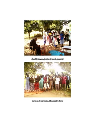 Church for the poor planted at Bar oganda Lira district
Church for the poor planted at Bar Lonyo Lira district
 