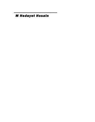 ----------------------------------------------------
M Hedayet Hosain
 