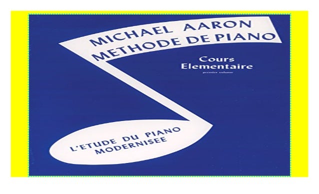 Aaron Piano Course Book 1 French Edition Michael Aaron Piano Course