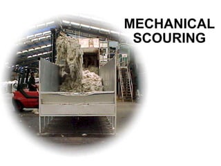 MECHANICAL SCOURING