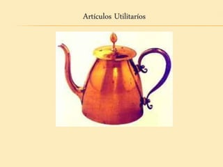 Artículos Utilitaríos
 