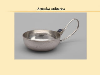 Artículos utilitaríos
 