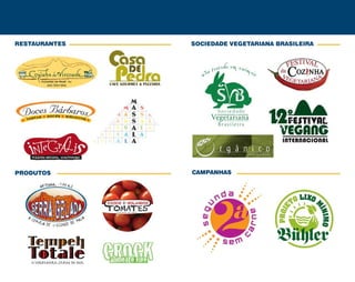 RESTAURANTES SOCIEDADE VEGETARIANA BRASILEIRA
CAMPANHASPRODUTOS
 