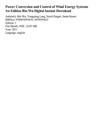 Power Conversion and Control of Wind Energy Systems 1st Edition Bin Wu ...