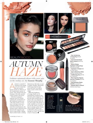 beautymood
86 IRISH TATLER SEPTEMBER 2015
TURN
ITUP…
Add texture
and drama by
brushing up
brows with
Brow Artist
Plumper (€8.49)
by L’Oréal Paris.
BEAUTY MOOD
A
utumn is a period of
transition and change,
so it’s not surprising
that the season’s
beauty trends are reflective of
the transformative power of
nature. This vibrant look pays
homage to the leafy autumn
colours found in the forest.
Christine Lucignano,
makeup artist for Chanel,
explains the revitalisation of
the traditional smokey eye:
“The dark smokey eye has
been evolving to more of a
coloured smokey eye.” To
mark this transformation, the
autumn winter collections were
littered with tangerine and
burnt orange shades. Adding
black eyeliner lends a striking
dimension to this look, as seen
at Sophie Theallet. Meanwhile
embracing tangerine hues
across the face, as at Hervé
Léger, creates a fresh, dewy
visage.
While the brightness
of orange shades can be
intimidating, Lucignano says
the look can be tempered. “To
get that little breakthrough of
colour, take your fingertip or
brush and wash the colour all
over the eyelids. This shade is a
really youthful sort of wash, so
you see the colours in the iris
start to emerge as they bounce
off the shadow. Make sure
to blend the colour so that it
emerges as a haze.” Finish with
a layer of mascara.
Embrace autumnal colours with a new spin
on the smokey eye. By Suzanne Murphy.
1 Twist- Up Matt Lips
in Orange Pop (€13.25)
by Isadora
2 Joues Contraste Powder
Blush in Alezane (€43.11) by
Chanel
3 Illusion D’Ombre
Eyeshadow in Rouge Gorge
(€34.49) by Chanel
4 Eyeshadow in Fireball (€18)
by Urban Decay
5 Eyes to Mesmerise in Bette
(€26) by Charlotte Tilbury
6 Infallible Mega Gloss (€7.79)
by L’Oréal Paris
7 Photo Angle Pure Pigment
Gel Liner in Jet Black (€22.99)
by Smashbox
8 Nude Eyeshadow Palette
(€21.99) by L’Oréal Paris
9 Afterglow Blush in Indecent
(€28) by Urban Decay
1
2
3
4
6
7
8
9
5
HERVELEGER
THAKOON
SOPHIETHEALLET
AUTUMN
HAZE
6
1 Twist- Up Matt Lips
in Orange Pop (€13.25)
by Isadora
2 Joues Contraste Powder
7
8
9
TONEITDOWN…
Eschew blusher and simply add
Dreamy Glow Highlighter (€60) by
Charlotte Tilbury for a flawless glow.
itSept_beauty_mood_ASM.indd 120 30/07/2015 09:17
 