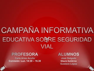 José Delgado
Mauro Gutiérrez
Gustavo López
Carla Arias Acuña
Comisión: Lun. 14:30 – 16.30
 