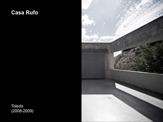 Casa Rufo
Toledo
(2008-2009)
 