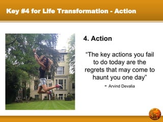 Slides for The Ultimate Life Transformation System - Arvind Devalia ...