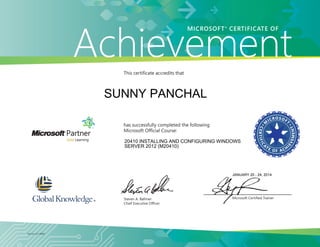 SUNNY PANCHAL
20410 INSTALLING AND CONFIGURING WINDOWS
SERVER 2012 (M20410)
JANUARY 20 - 24, 2014
 