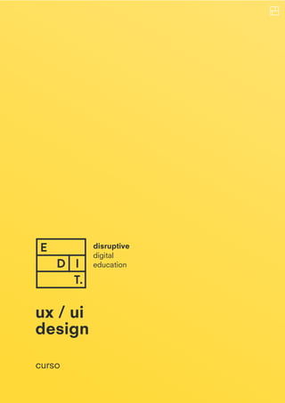 ux / ui
design
curso
 