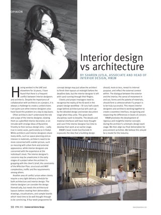 H
aving worked in the UAE and
elsewhere for 16 years, I have
found that there is a frequent
CONkICT BETWEEN INTERIOR DESIGNERS
and architects. Despite the importance of
COLLABORATION WITH ARCHITECTS ON A PROJECT 