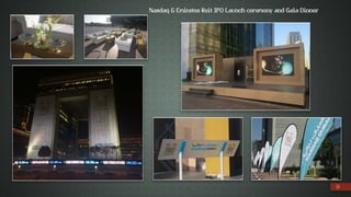 9
Nasdaq & Emirates Reit IPO Launch ceremony and Gala Dinner